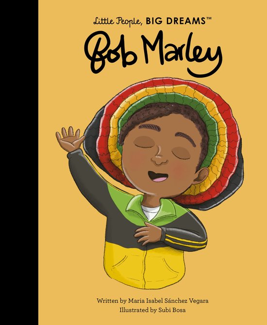 Boekcover: 'Little People, BIG DREAMS Bob Marley'. Jongetje met rastahoed en jasje in de kleuren geel, groen en zwart.