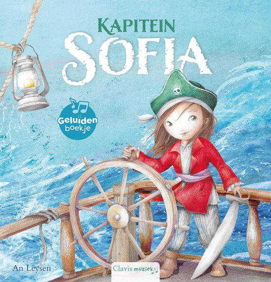 Boekomslag van "Kapitein Sofia", een meisje met piratenkleding en een ooglapje, staand aan het roer van een schip.