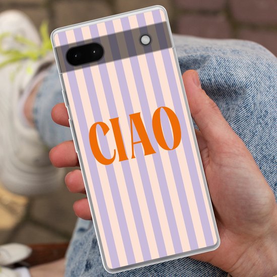 Coque de téléphone compatible avec Google Pixel 6a - Ciao - Citation - Pastel - Rayures - Coque en Siliconen