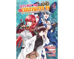 Omslag van Let's Buy the Land and Cultivate It in a Different World (Manga)- Let's Buy the Land and Cultivate It in a Different World (Manga) Vol. 4