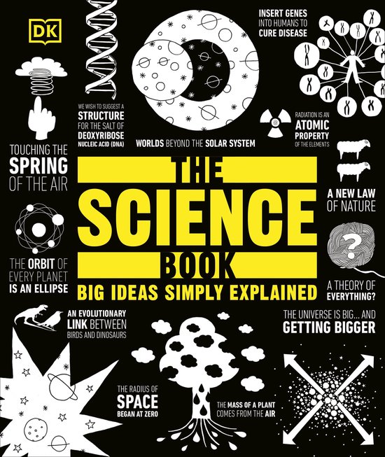 Couverture de "The Science Book" de DK, avec le titre "Big Ideas Simply Explained". Le fond est noir avec des illustrations et du texte blancs sur des concepts scientifiques.