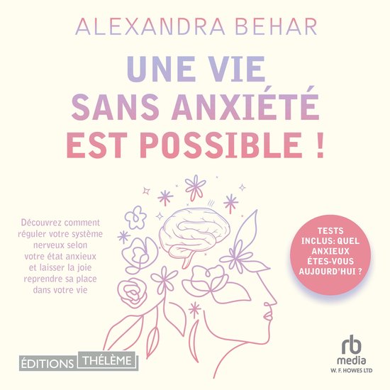 Une vie sans anxiété est possible ! - cover