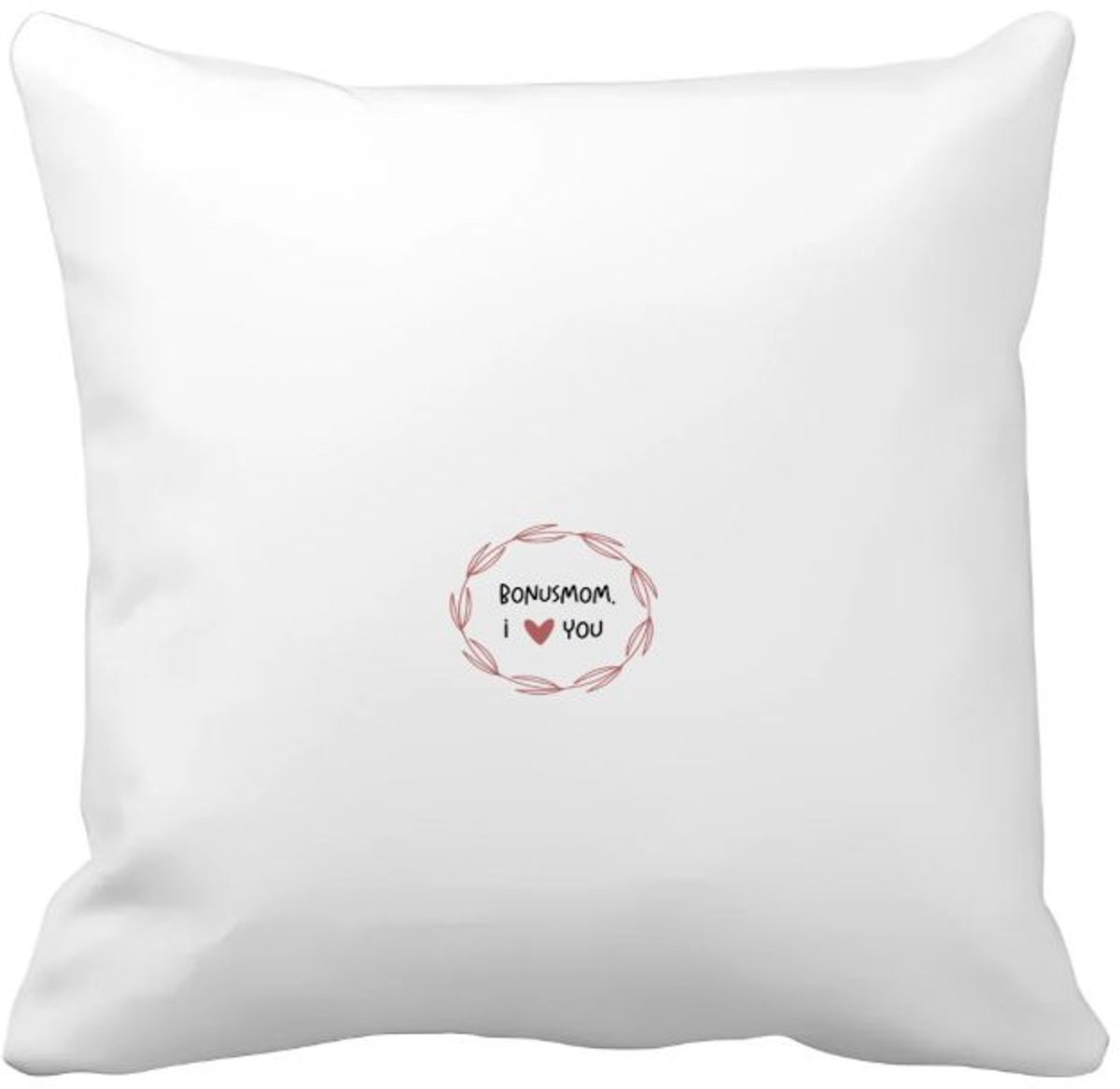 Akyol bonusmom i love you Kussen hoes - Mama - de liefste bonusmoeder - moeder cadeautjes - moederdag - verjaardagscadeau - verjaardag - cadeau - geschenk - kado - gift - moeder artikelen - 40 bij 40 cm Multicolor