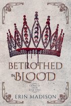 Crown of Favor 3 - Betrothed in Blood