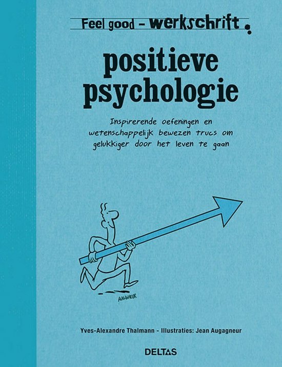Feel Good Werkschrift  -   Positieve psychologie