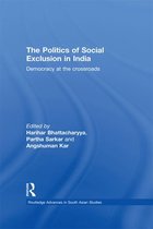 Routledge Advances in South Asian Studies - The Politics of Social Exclusion in India