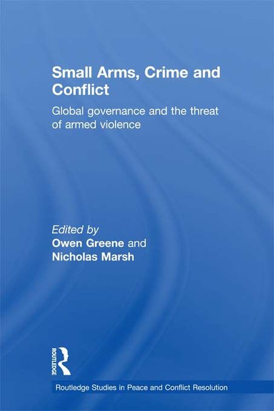Small Arms, Crime and Conflict - cover