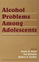 Alcohol Problems Among Adolescents