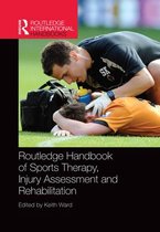 Routledge International Handbooks - Routledge Handbook of Sports Therapy, Injury Assessment and Rehabilitation
