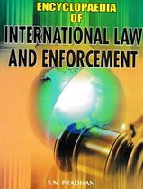 Encyclopaedia of International Law and Enforcement