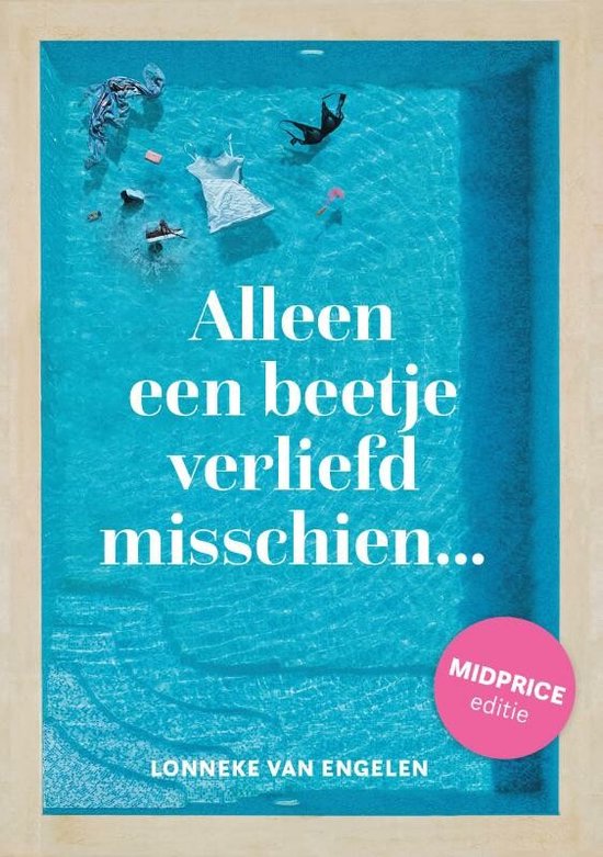 Lonneke en Raf - Alleen een beetje verliefd misschien - Midprice editie