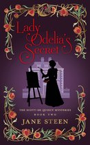 The Scott-De Quincy Mysteries 2 - Lady Odelia's Secret