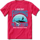 A Bad Day Fishing - Vissen T-Shirt | Blauw | Grappig Verjaardag Vis Hobby Cadeau Shirt | Dames - Heren - Unisex | Tshirt Hengelsport Kleding Kado - Roze - L