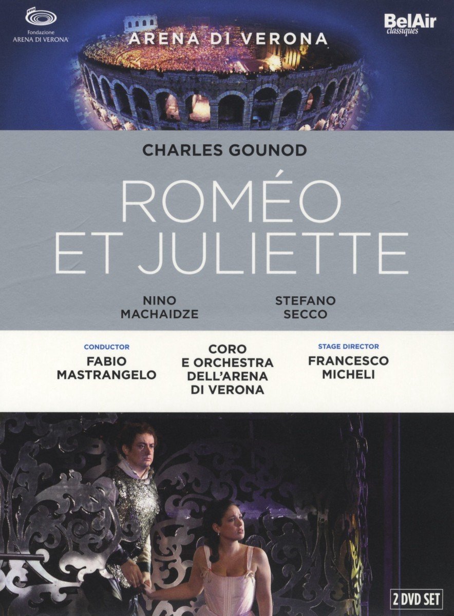 Orchestra E Coro Dell Arena Di Verona, Fabio Mastrangelo - Gounod: Roméo Et Juliette (2 DVD)