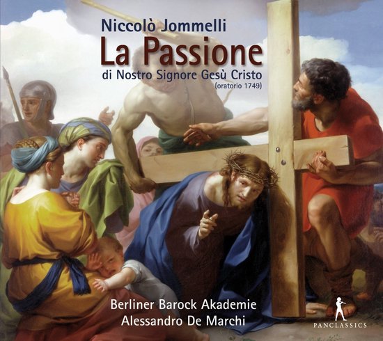 Berliner Barock Akademie, Alessandro De Marchi - Jommelli: La Passione di Nostro Signore Gesù Cristo (Oratorio 1749) (2 CD)