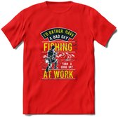 A bad Day Fishing - Vissen T-Shirt | Lime | Grappig Verjaardag Vis Hobby Cadeau Shirt | Dames - Heren - Unisex | Tshirt Hengelsport Kleding Kado - Rood - M