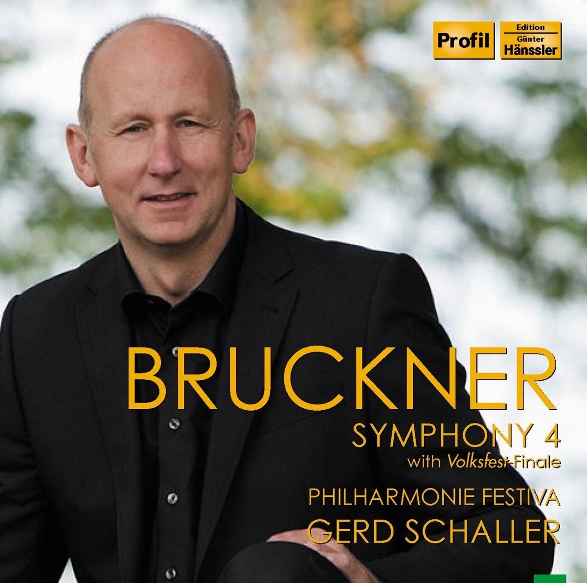Philharmonie Festiva, Gerd Schaller - Bruckner: Symphony 4 With Volksfest-Finale (CD)