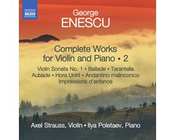 Axel Strauss & Ilya Poletaev - Enescu: Complete Works For Violin And Piano, Vol. 2 (CD)