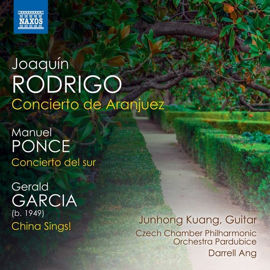 Junhong Kuang, Czech Chamber Philharmonic Orchestra, Darrell Ang - Concierto De Aranjuez | Concierto Del Sur | China Sings! (CD)