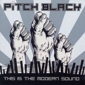 Pitch Black - This Is The Modern Sound (CD)