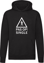 Pas Op Single | Unisex | Trui | Sweater | Hoodie | Capuchon | Zwart | Vrijgezel | Beschikbaar | Waarschuwingsbord | Grappig