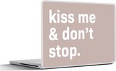 Laptop sticker - 13.3 inch - Spreuken - Koppel - Quotes - Kiss me & don't stop - 31x22,5cm - Laptopstickers - Laptop skin - Cover