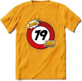 79 Jaar Hoera Verkeersbord T-Shirt | Grappig Verjaardag Cadeau | Dames - Heren | - Geel - L