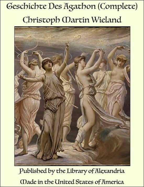 Geschichte Des Agathon (ebook), Christoph Martin Wieland