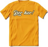 Bier Hier! T-Shirt | Bier Kleding | Feest | Drank | Grappig Verjaardag Cadeau | - Geel - M