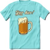 Bier Hier! T-Shirt | Bier Kleding | Feest | Drank | Grappig Verjaardag Cadeau | - Licht Blauw - L