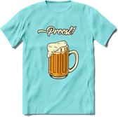 Proost! T-Shirt | Bier Kleding | Feest | Drank | Grappig Verjaardag Cadeau | - Licht Blauw - XL