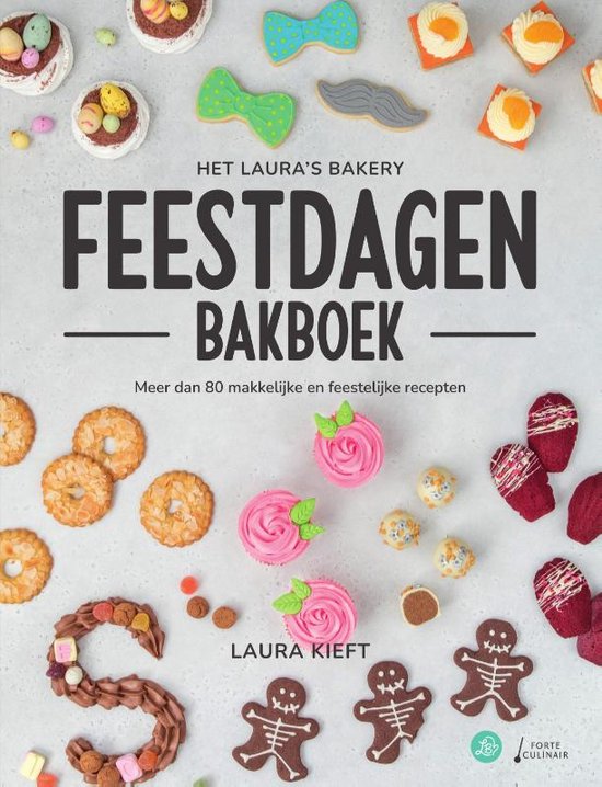 Boek cover Het Lauras Bakery Feestdagen Bakboek van Laura Kieft (Hardcover)