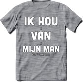 Ik Hou Van Mijn Man T-Shirt | Bier Kleding | Feest | Drank | Grappig Verjaardag Cadeau | - Donker Grijs - Gemaleerd - L