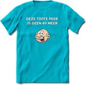 Deze toffe peer is geen 49 meer T-Shirt | Grappig Abraham 50 Jaar Verjaardag Kleding Cadeau | Dames – Heren - Blauw - L