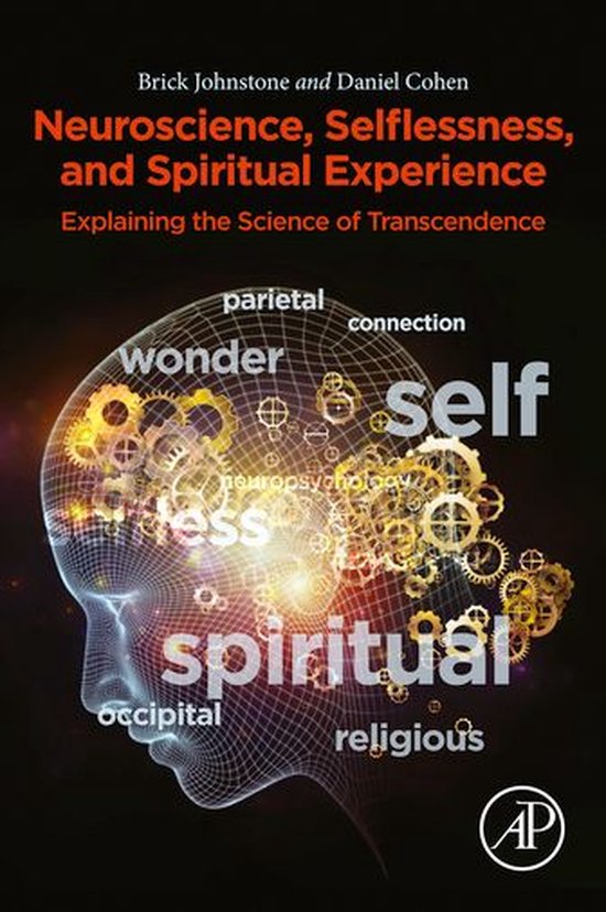 Neuroscience, Selflessness, and Spiritual Experience