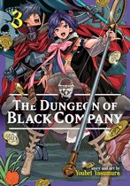 The Dungeon of Black Company 3 - The Dungeon of Black Company Vol. 3