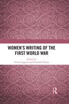 Historical Women's Writing - Women's Writing of the First World War