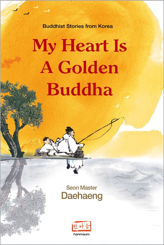 Boekomslag: 'My Heart Is A Golden Buddha' met een gouden, waterverf-achtige achtergrond, een silhouet van een boom en twee figuren in traditionele kleding.