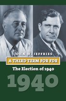 American Presidential Elections - A Third Term for FDR