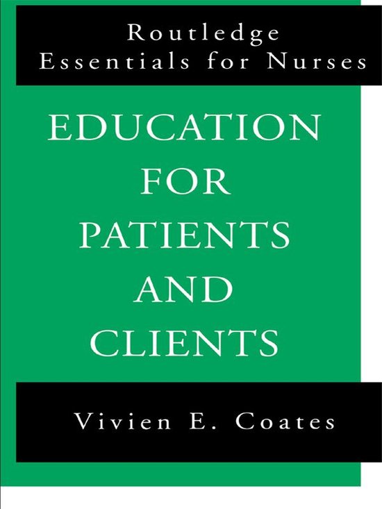 Routledge Essentials for Nurses - Education For Patients and Clients