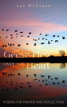 The Geese Flew Over My Heart
