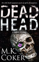 Dakota Mystery Series 8 - Dead Head