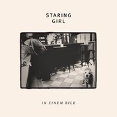 Staring Girl - In Einem Bild (LP)