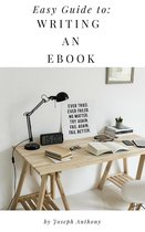 Easy Guide to: Writing an Ebook