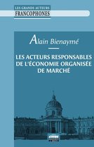 Les grands auteurs francophones - Les acteurs responsables de l'économie de marché