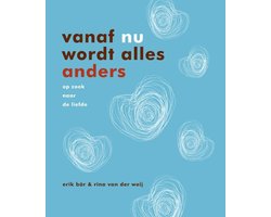 Omslag van Vanaf Nu Wordt Alles Anders