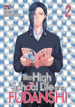 The High School Life of a Fudanshi 2 - The High School Life of a Fudanshi Vol. 2