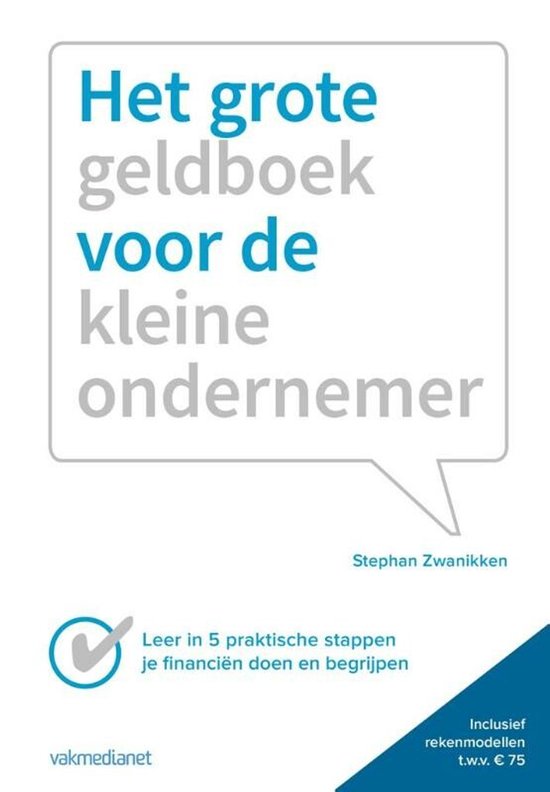 Boek "Het grote geldboek voor de kleine ondernemer" met blauwe en grijze tekst in een witte spraakballon. Links een checklist icoon. Rechtsonder een donkerblauwe band met tekst.