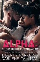 Nelson Brothers: Ghost Team - Alpha: Nelson Brothers Ghost Team