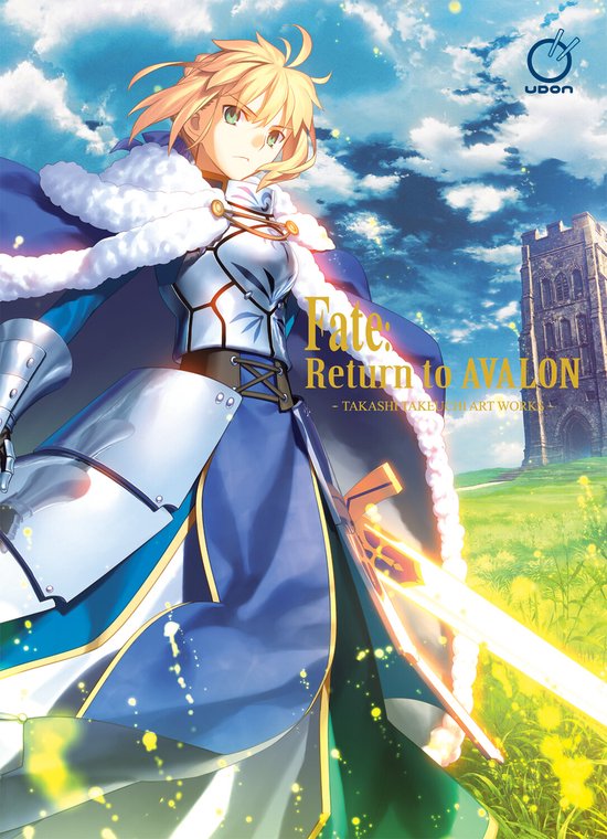 FATE Artbook- Fate Return to Avalon: Takashi Takeuchi Art Wo ... - cover